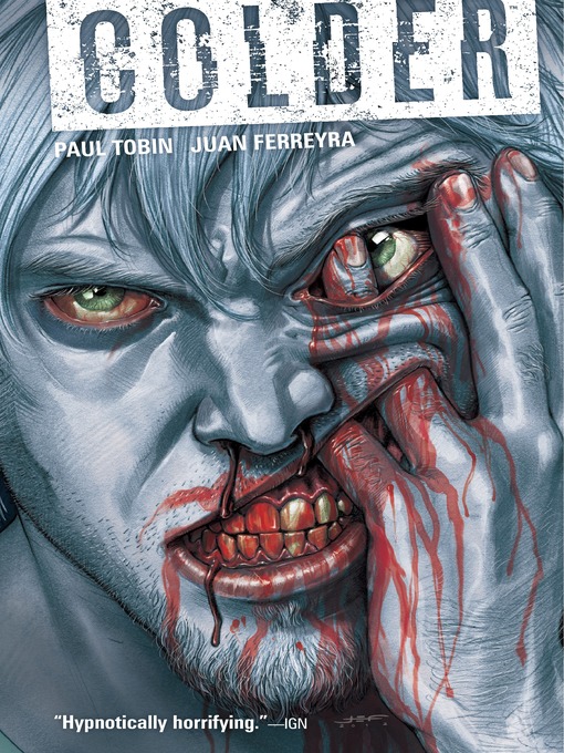 Title details for Colder (2012), Volume 1 by Paul Tobin - Available